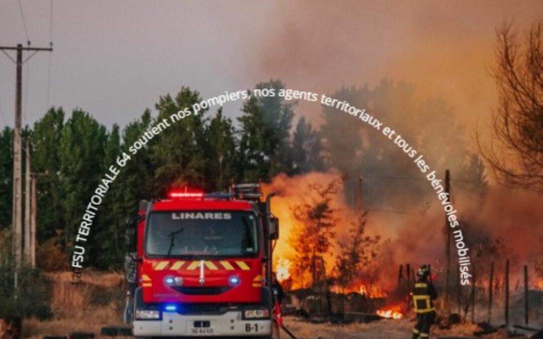 INCENDIES EN GIRONDE ET DANS LES LANDES: NOTRE SOLIDARITÉ ET NOTRE PROFONDE RECONNAISSANCE À CELLES ET CEUX QUI LUTTENT AU QUOTIDIEN.